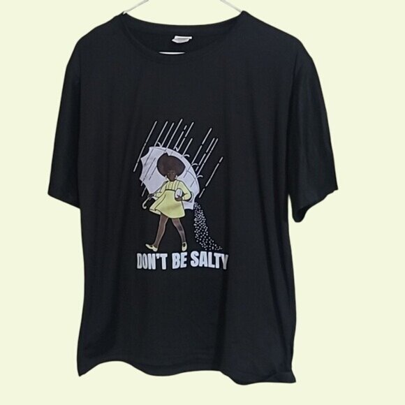 Dont Be Salty Graphic Black Tee XL 100% Polyester Short Sleeve Shirt - Picture 1 of 5
